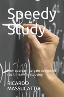 Speedy Study: New approach to gain advantage nas time while studying 1796394211 Book Cover