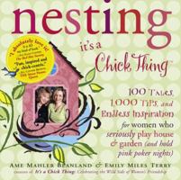 Nesting: It's a Chick Thing 0761131604 Book Cover