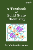 A Textbook of Solid State Chemistry 1922617210 Book Cover