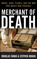 Merchant of Death: Money, Guns, Planes, and the Man Who Makes War Possible 0470048662 Book Cover