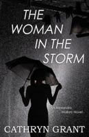 The Woman In the Storm: (A Psychological Suspense Novel) (Alexandra Mallory Book 10) 1943142505 Book Cover