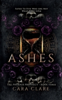 Ashes: The Phoenix Prophecy, Book 3 1916671675 Book Cover