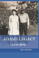 Adams Legacy B09HG6KPTR Book Cover