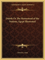 Daleth Or The Homestead of the Nations, Egypt Illustrated 1163073857 Book Cover