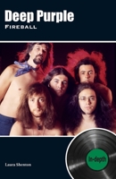 Deep Purple Fireball: In-depth 1912782820 Book Cover