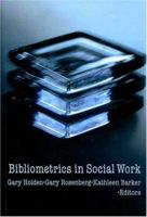 Bibliometrics in Social Work 0789030713 Book Cover