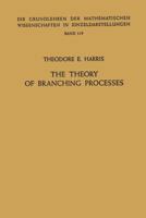 The Theory of Branching Processes 1014914000 Book Cover