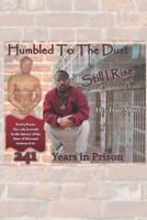 Humbled To The Dust: Still I Rise B0CGYRGPWS Book Cover