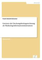 Grenzen Der Deckungsbeitragsrechnung ALS Marketing-Informationsinstrument 3838634233 Book Cover