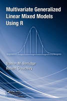 Multivariate Generalized Linear Mixed Models Using R 1439813264 Book Cover