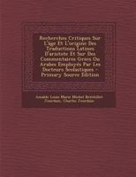 Recherches Critiques Sur L'âge Et L'origine Des Traductions Latines D'aristote, Et Sur Des Commentaires Grecs Ou Arabes Employés Par Les Docteurs Scholastiques 1172194165 Book Cover