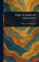 Peru: a Land of Contrast 1023521636 Book Cover