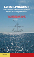 Astronavigation: From Columbus to William Barentsz for the Modern Yachtsman 9086163424 Book Cover