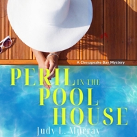 Peril in the Poolhouse: A Chesapeake Bay Mystery B0CGTDHN8S Book Cover