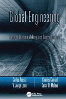 Global Engineering: Design, Decision Making, and Communication 1138114464 Book Cover