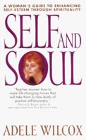 Self and Soul : Woman's Guide to Enhancing Self-Esteem through Spirituality, A 0061097365 Book Cover