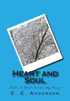 Heart and Soul: Take A Peak Inside My Heart 1544600127 Book Cover