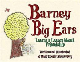 Barney Big Ears: Learns a Lesson about Friendship 1732838410 Book Cover