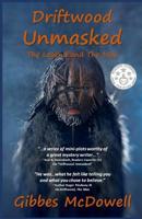 Driftwood Unmasked 0998058289 Book Cover