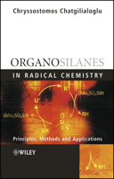 Organosilanes in Radical Chemistry 047149870X Book Cover