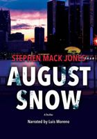 August Snow: Library Edition 1705023371 Book Cover