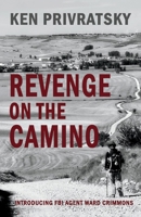 Revenge on the Camino 1098350448 Book Cover