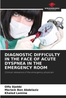 Diagnostic Difficulty in the Face of Acute Dyspnea in the Emergency Room 6205177110 Book Cover