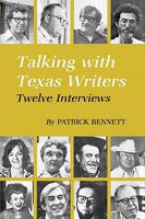 Talking with Texas Writers: Twelve Interviews 0890961050 Book Cover