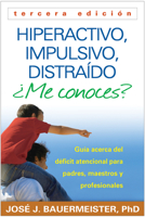 Hiperactivo, Impulsivo, Distraido Me conoces?,  Segunda edicion: Guia acerca del deficit atencional para padres, maestros y profesionales 1462512364 Book Cover