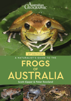 A Naturalist's Guide to the Frogs of Australia 1913679357 Book Cover