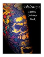 Walenty's Tattoo Coloring Book 198667942X Book Cover
