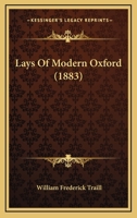Lays of Modern Oxford 1378317459 Book Cover