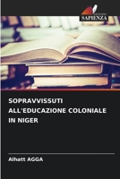 Sopravvissuti All'educazione Coloniale in Niger 6209656757 Book Cover