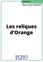 Les reliques d'Orange (French Edition) 2381023224 Book Cover