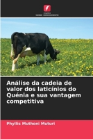 Análise da cadeia de valor dos laticínios do Quénia e sua vantagem competitiva (Portuguese Edition) 6202435283 Book Cover