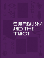 Surrealism and the Tarot: A Love Story 1399979892 Book Cover