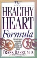 Make the Change for a Healthy Heart: The Powerful New Commonsense Approach to Preventing and Reversing Heart Disease 0963291726 Book Cover