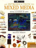 DK Art School: An Introduction to Mixed Media 0789443023 Book Cover