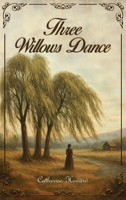 Three Willows Dance 1966587694 Book Cover
