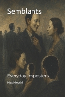 Semblants: Everyday Imposters (Racconti) B0H3H5FCLP Book Cover
