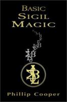 Basic Sigil Magic 1578632072 Book Cover