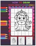 How to Draw a Unicorns, Horses And Other Cute animals B088SG676K Book Cover