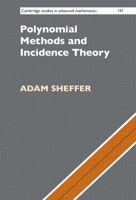 Polynomial Methods and Incidence Theory 1108832490 Book Cover