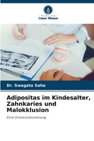 Adipositas im Kindesalter, Zahnkaries und Malokklusion 6205777525 Book Cover