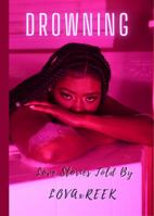 DROWNING: Love Stories Told By 1736064665 Book Cover