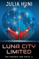 Luna City Limited B0B1F1S8P2 Book Cover