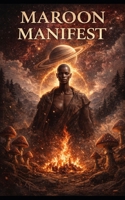 Maroon Manifest B0GTNJ91FB Book Cover