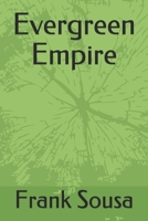 Evergreen Empire 1083035312 Book Cover