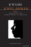 Kwei-Armah Plays: 1: Elmina's Kitchen; Fix Up; Statement of Regret; Let There Be Love (Contemporary Dramatists) 1408115603 Book Cover