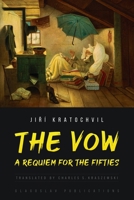The Vow: A Requiem for the Fifties 1914337557 Book Cover
